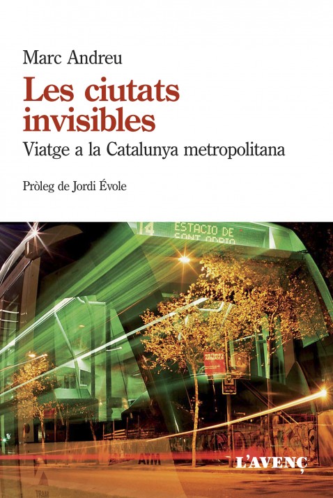Coberta del llibre 'Les ciutats invisibles' de Marc Andreu, publicat per L'Avenç 